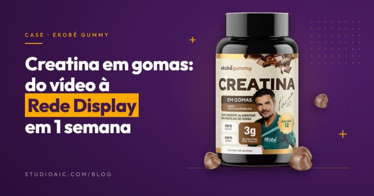 Case Ekobé Gummy: vídeo, branded content e Rede Display para a creatina em gomas